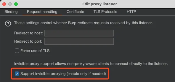 Burp Suite — Support invisible proxying enabled